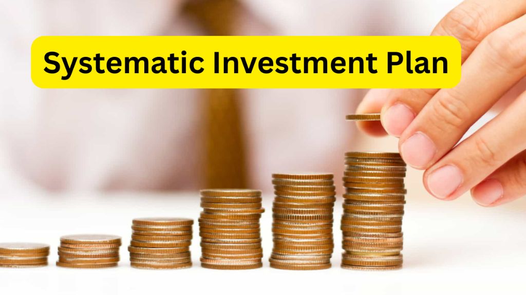 Systematic Investment Plan benefits